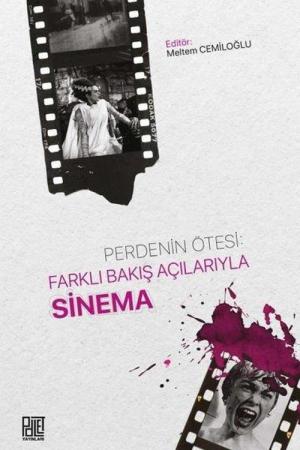 Perdenin Ötesi: Farklı Bakış Açılarıyla Sinema