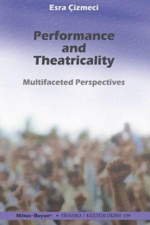 Performance and Theatricality