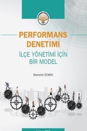 Performans Denetimi İlçe Yönetimi İçin Bir Model