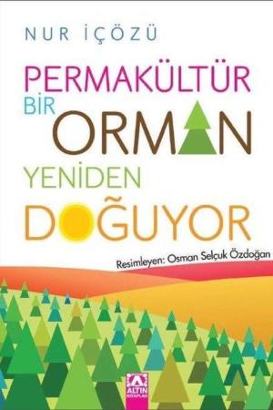 Permakültür / Bir Orman Yeniden Doğuyor