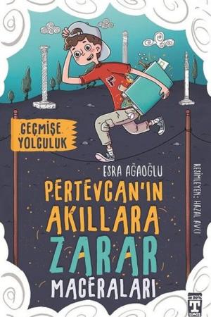 Pertevcanın Akıllara Zarar Maceraları / Geçmişe Yolculuk