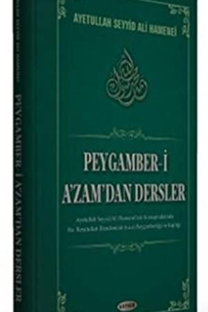 Peygamber-i A'zam'dan Dersler