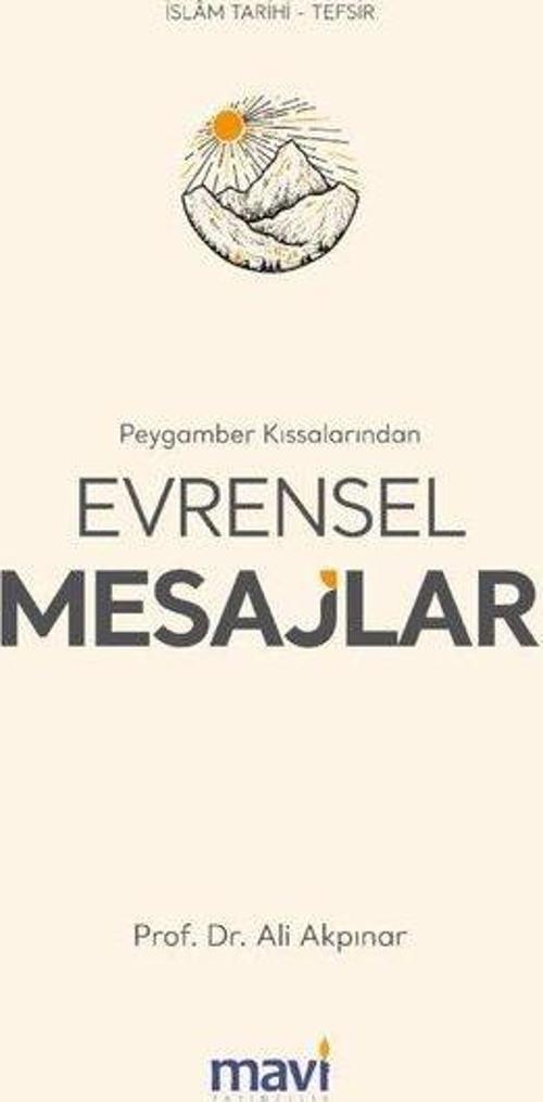 Peygamber Kıssalarından Evrensel Mesajlar