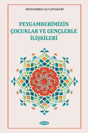 Peygamberimizin Çocuklar ve Gençlerle İlişkileri