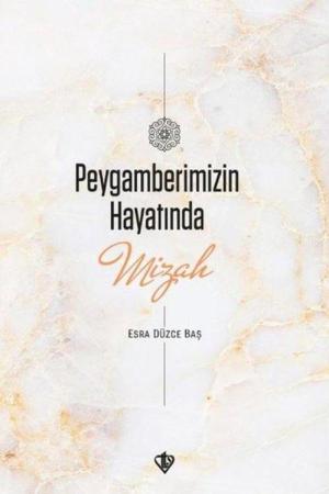 Peygamberimizin Hayatında Mizah