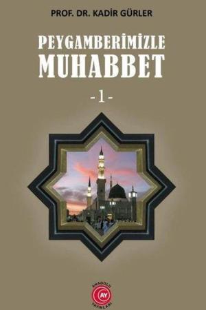 Peygamberimizle Muhabbet 1