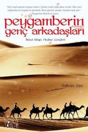 Peygamberin (s.a.v.) Genç Arkadaşları 2 / Medine Gençleri