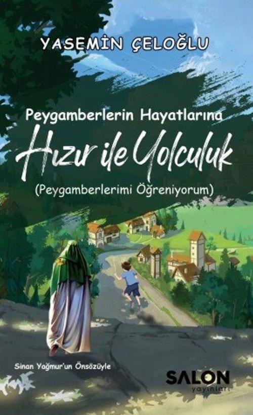 Peygamberlerin Hayatlarına Hızır İle Yolculuk