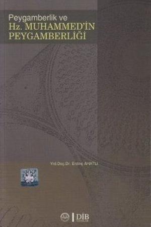 Peygamberlik ve Hz. Muhammed'in Peygamberliği