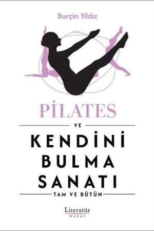 Pilates ve Kendini Bulma Sanatı