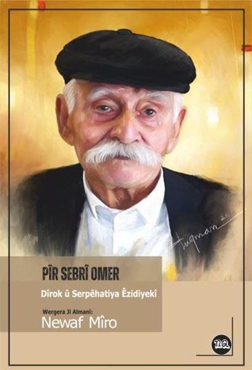 Pîr Sebrî Omer (Dîrok û Serpêhatiya Êzidiyekî)