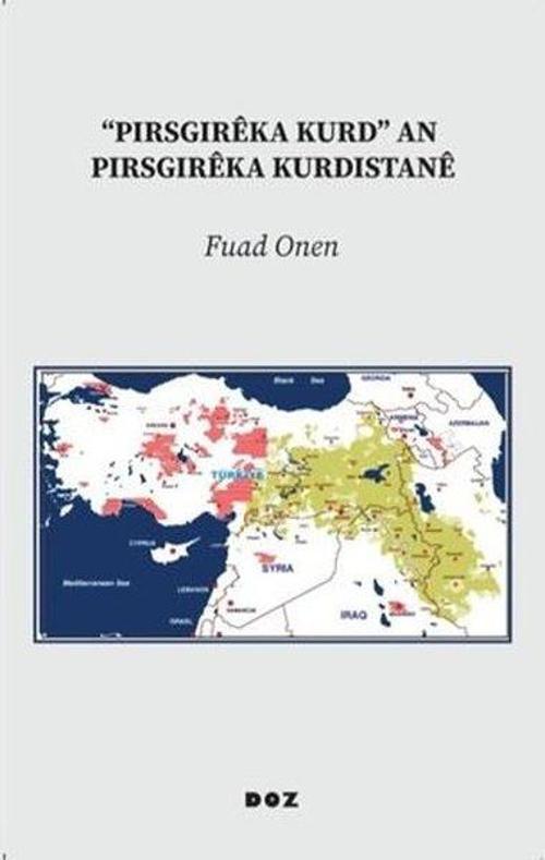 “Pirsgirêka Kurd” an Pirsgirêka Kurdistanê