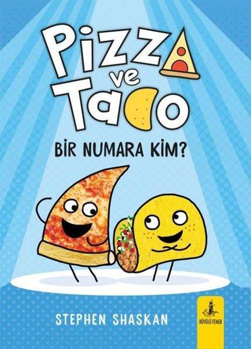 Pizza ve Tako Bir Numara Kim?