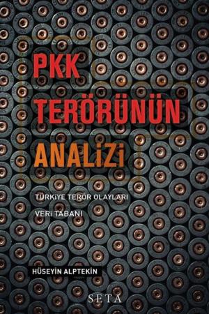 PKK Terörünün Analizi Türkiye Terör Olayları Veri Tabanı