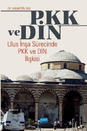 PKK ve Din Ulus İnşa Sürecinde PKK ve Din İlişkisi