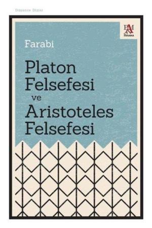 Platon Felsefesi ve Aristoteles Felsefesi