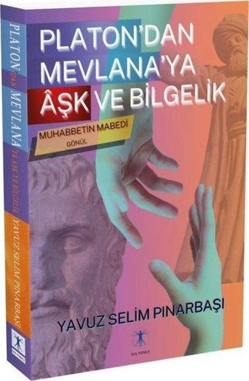 Platon’dan Mevlana’ya Âşk ve Bilgelik