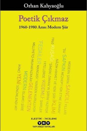 Poetik Çıkmaz: 1960-1980 Arası Modern Şiir