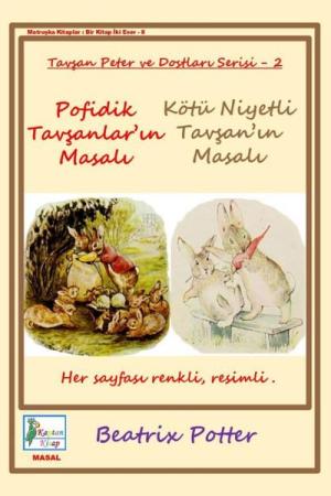 Pofidik Tavşanlar'ın Masalı Kötü Niyetli Tavşan'ın Masalı
