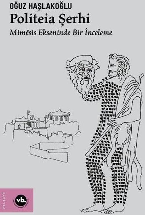 Politeia Şerhi Mimēsis Ekseninde Bir İnceleme