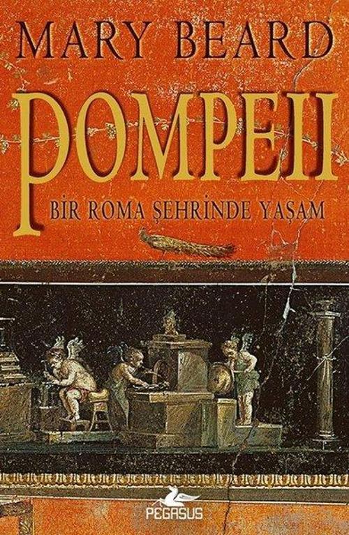 Pompeii Bir Roma Şehrinde Yaşam