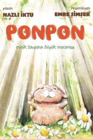 Ponpon Minik Tavşanın Büyük Macerası