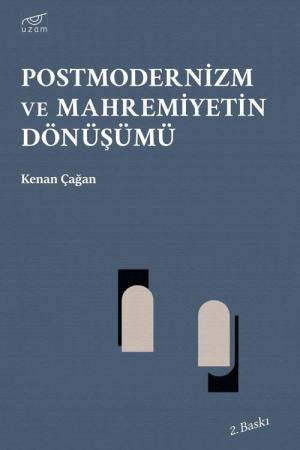 Postmodernizm ve Mahremiyetin Dönüşümü