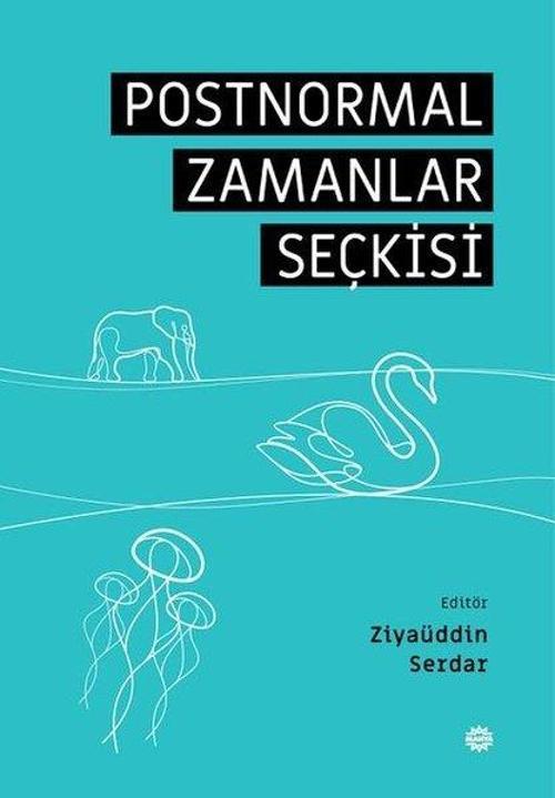 Postnormal Zamanlar Seçkı̇sı̇