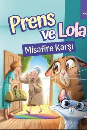 Prens ve Lola Misafire Karşı
