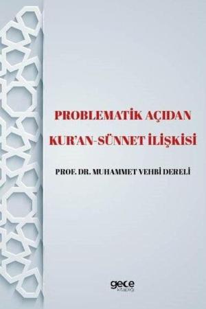 Problematik Açıdan Kur'an -Sünnet İlişkisi