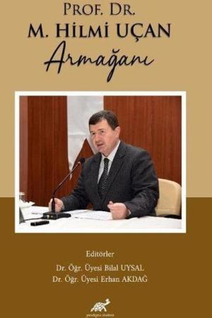 Prof. Dr. M. Hilmi Uçan Armağanı
