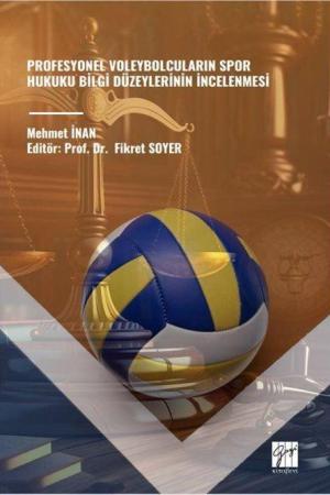 Profesyonel Voleybolcuların Spor Hukuku Bilgi Düzeylerinin İncelenmesi
