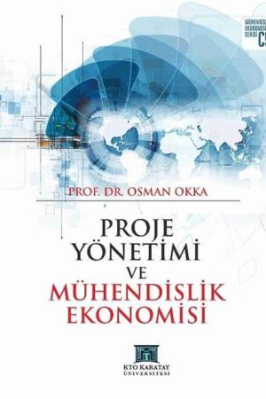 Proje Yönetimi ve Mühendislik Ekonomisi