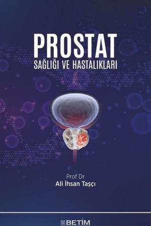 Prostat Sağlığı ve Hastalıkları