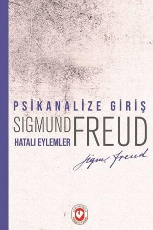 Psikanalize Giriş - Hatalı Eylemler