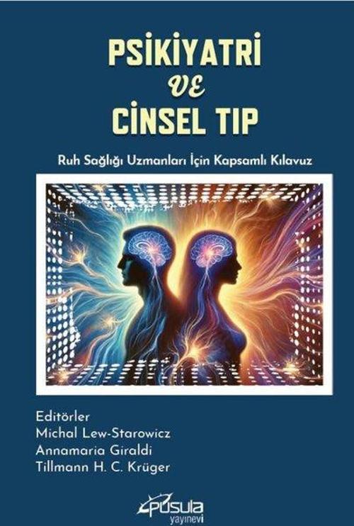 Psikiyatri ve Cinsel Tıp Ruh Sağlığı Uzmanları İçin Kapsamlı Kılavuz