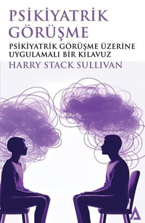 Psikiyatrik Görüşme Psikiyatrik Görüşme Üzerine Uygulamalı Bir Klavuz