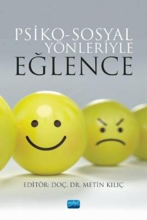 Psiko-Sosyal Yönleriyle Eğlence