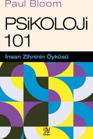 Psikoloji 101 İnsan Zihninin Öyküsü