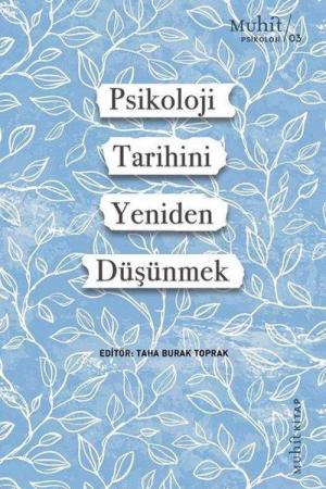 Psikoloji Tarihini Yeniden Düşünmek