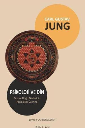 Psikoloji ve Din Batı ve Doğu Dinlerinin Psikolojisi Üzerine