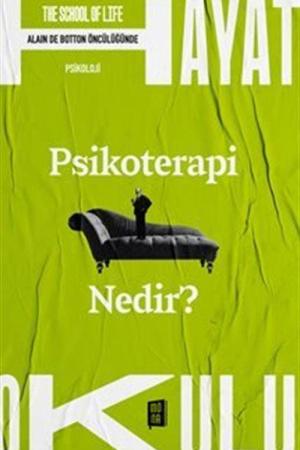 Psikoterapi Nedir? The School of Life / Hayat Okulu