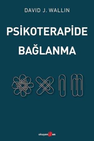Psikoterapide Bağlanma