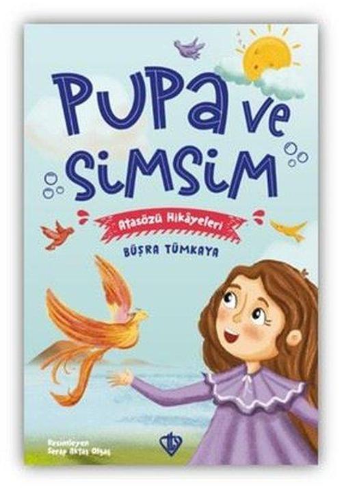 Pupa ve Simsim Atasözü Hikayeleri