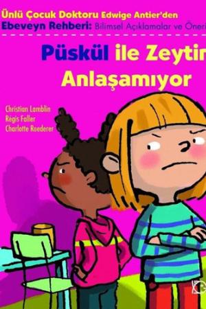 Püskül ile Zeytin Anlaşamıyor