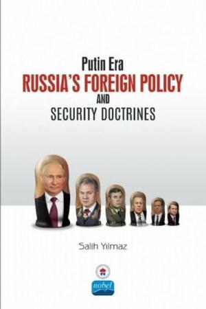 Putin Era Russia's Foreign Policy and Security Doctrines
