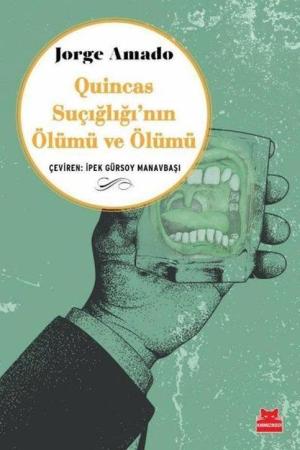 Quincas Suçığlığı’nın Ölümü ve Ölümü