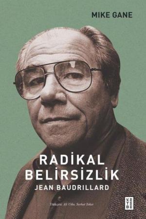 Radikal Belirsizlik Jean Baudrillard