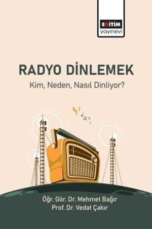 Radyo Dinlemek Kim Neden Nasıl Dinliyor?
