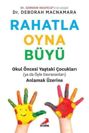 Rahatla, Oyna, Büyü